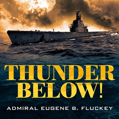 Thunder Below!: The USS *Barb* Revolutionizes S... B08XH2JMZ1 Book Cover