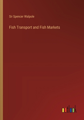 Fish Transport and Fish Markets 3385345715 Book Cover