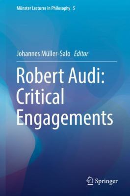 Robert Audi: Critical Engagements 3030004813 Book Cover