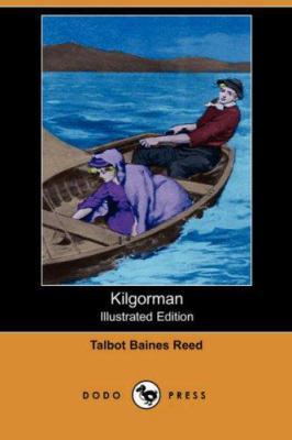 Kilgorman (Illustrated Edition) (Dodo Press) 1406537942 Book Cover