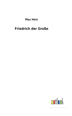 Friedrich der Große [German] 375247193X Book Cover