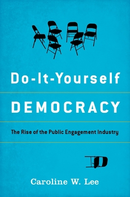 Do-It-Yourself Democracy: The Rise of the Publi... 0199987262 Book Cover