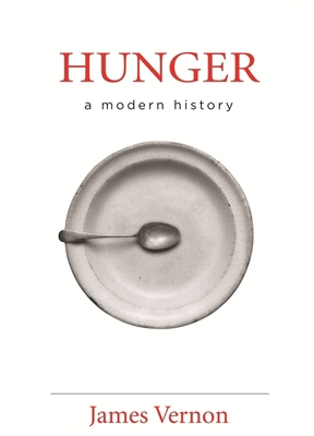 Hunger: A Modern History 0674026780 Book Cover