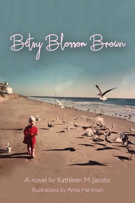 Betsy Blossom Brown 1950895025 Book Cover