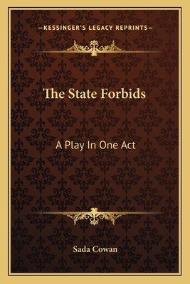 The State Forbids: A Play In One Act 1163702889 Book Cover