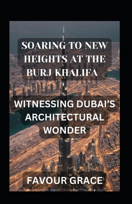 Soaring to New Heights at the Burj Khalifa: Wit...            Book Cover