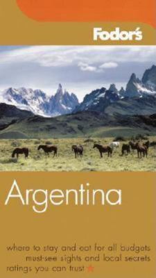 Fodor's Argentina, 3rd Edition 1400012813 Book Cover