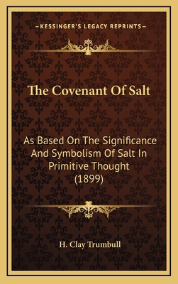 The Covenant Of Salt: As Based On The Significa... 1164260766 Book Cover