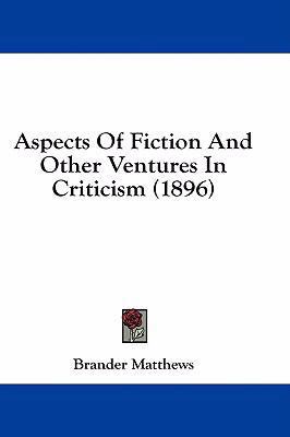 Aspects of Fiction and Other Ventures in Critic... 1436933846 Book Cover