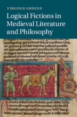 Logical Fictions in Medieval Literature and Phi... 1107068746 Book Cover