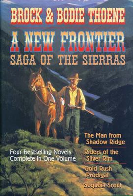 A New Frontier: Saga of the Sierras 0884863662 Book Cover