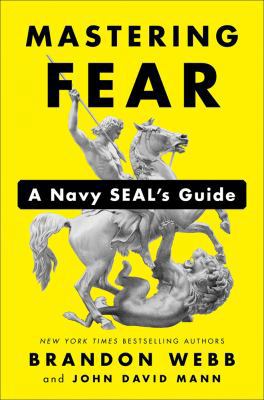 Mastering Fear: A Navy Seal's Guide 0525533567 Book Cover