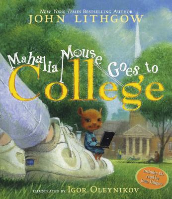 Mahalia Mouse Goes to College: Book and CD [Wit... 1416927158 Book Cover