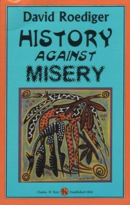 History Against Misery 0882863053 Book Cover