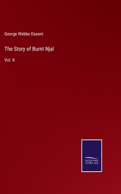 The Story of Burnt Njal: Vol. II 3375040873 Book Cover