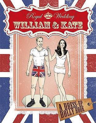 William and Kate the Royal Wedding a Paper Doll... 1409390705 Book Cover