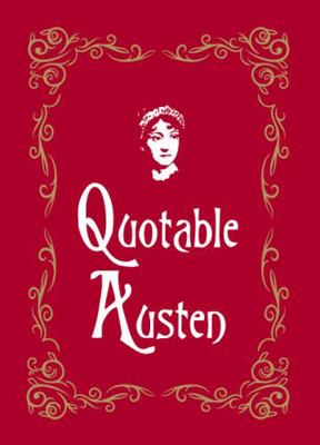 Quotable Austen 1849535825 Book Cover