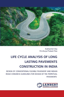 Life Cycle Analysis of Long Lasting Pavements C... 6208449944 Book Cover