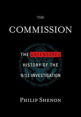 The Commission: The Uncensored History of the 9... 0446580759 Book Cover