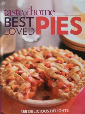 Taste of Home Best Loved Pies 0898218047 Book Cover