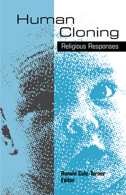 Human Cloning: Religious Responses B007Z00IC8 Book Cover