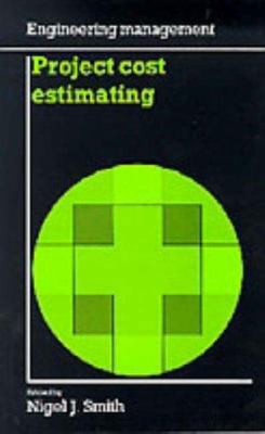 [Project Cost Estimating (Engineering Managemen... B00W1SQTX6 Book Cover
