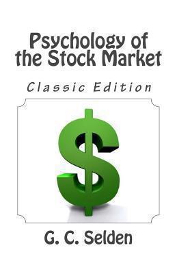 Psychology of the Stock Market (Classic Edition) 1492312029 Book Cover