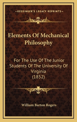 Elements of Mechanical Philosophy: For the Use ... 1164775367 Book Cover