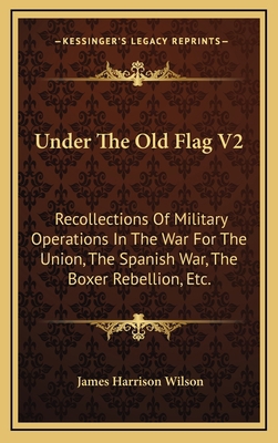 Under the Old Flag V2: Recollections of Militar... 1163873675 Book Cover