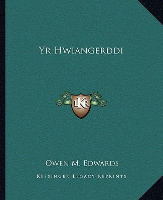 Yr Hwiangerddi [Welsh] 1162718269 Book Cover
