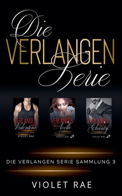 Die Verlangen Serie Sammlung 3 [German]            Book Cover