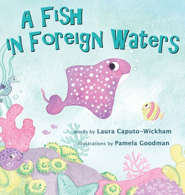 A Fish in Foreign Waters: A Book for Bilingual ... [Large Print] 1938712242 Book Cover