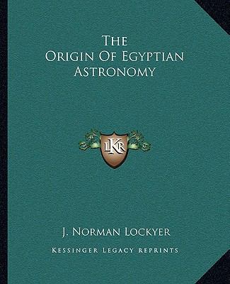 The Origin Of Egyptian Astronomy 1162885211 Book Cover