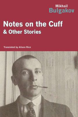 Notes on the Cuff & Other Stories 1590205065 Book Cover