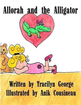 Allorah and the Alligator 1779481039 Book Cover