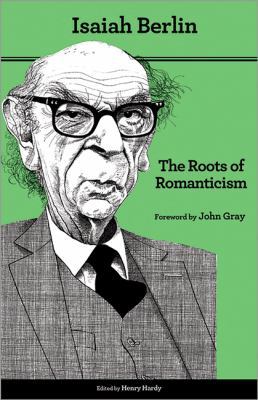 The Roots of Romanticism: Second Edition 0691156204 Book Cover