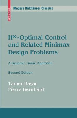 H8-Optimal Control and Related Minimax Design P... 0817638148 Book Cover