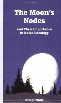 The Moon's Nodes 086690171X Book Cover