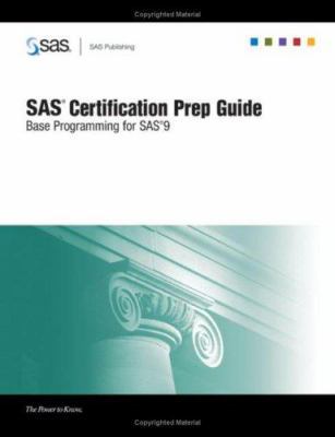 SAS Certification Prep Guide: Base Programming ... 159047922X Book Cover