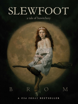 Slewfoot: A Tale of Bewitchery 1250621992 Book Cover