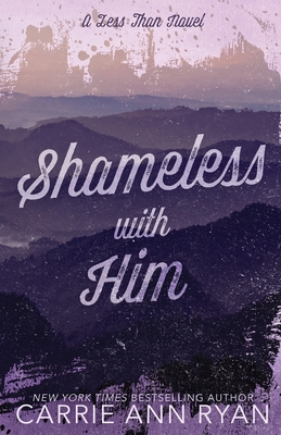 Shameless With Him - Special Edition B0CJBCFW66 Book Cover
