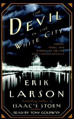 The Devil in the White City: Murder, Magic & Ma... 0739303406 Book Cover
