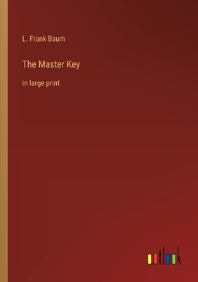 The Master Key: in large print 3368287087 Book Cover