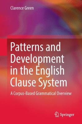Patterns and Development in the English Clause ... 981102880X Book Cover