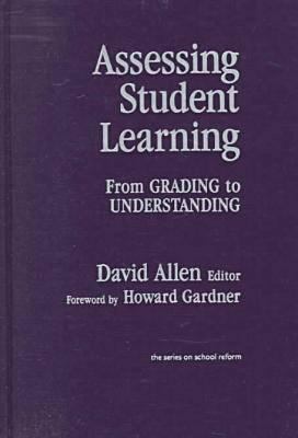Assessing Student Learning: From Grading to Und... 0807737542 Book Cover