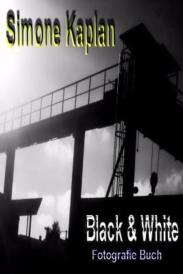 Black & White: Fotografie Buch [German] 1495345645 Book Cover