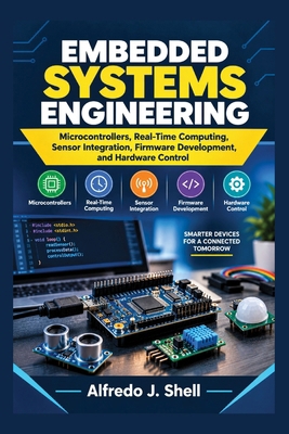 Embedded Systems Engineering: Microcontrollers,... B0HKT4J8G5 Book Cover