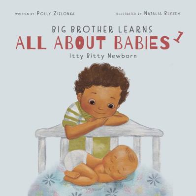 Itty Bitty Newborn: 0-3 Months (Big Brother Lea... 1734828862 Book Cover