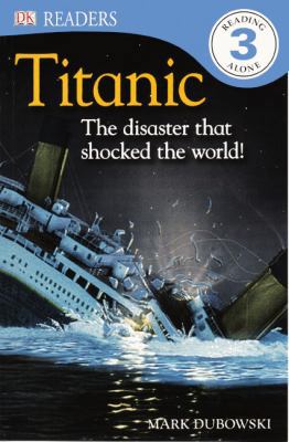 Titanic: The Disaster That Shocked the World! 0613121279 Book Cover