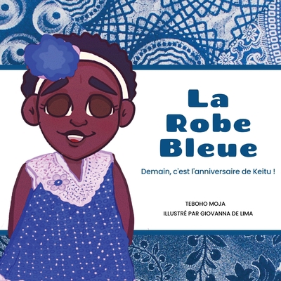 La robe bleue [French] 1636072860 Book Cover